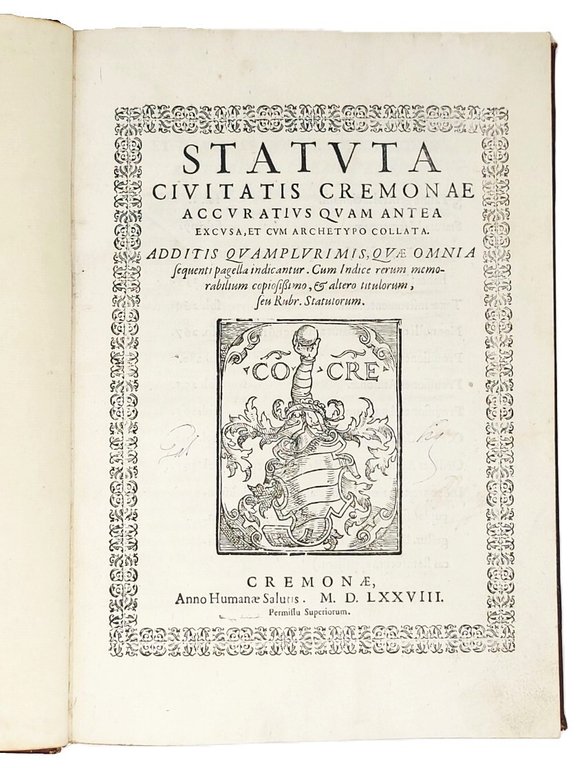 STATUTA CIVITATIS CREMONAE accuratius quam antea excusa, et cum archetypo …