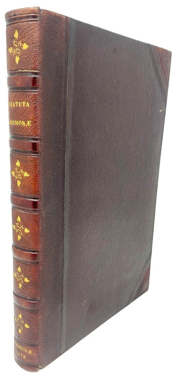 STATUTA CIVITATIS CREMONAE accuratius quam antea excusa, et cum archetypo …