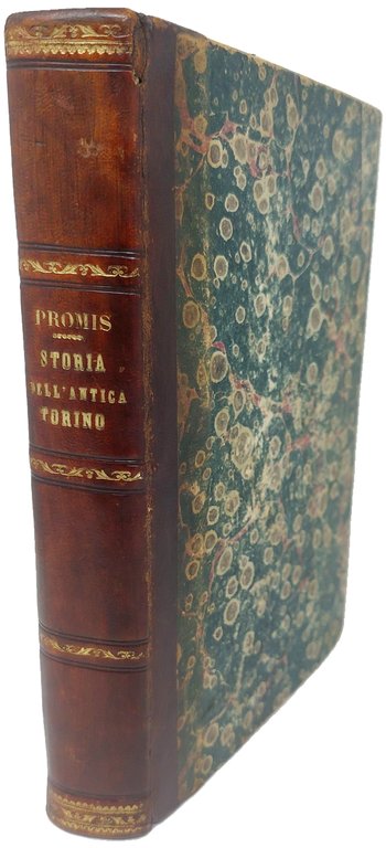 Storia dell'Antica Torino, Julia Augusta Taurinorum, scritta sulla fede de' …