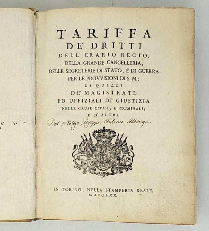 TARIFFA, DE' DIRITTI DELL&amp;rsquo;ERARIO REGIO, della grande Cancelleria delle Segreterie …