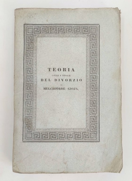 Teoria civile e penale del divorzio&amp;nbsp;ossia Necessit&amp;agrave;, cause, nuova maniera …
