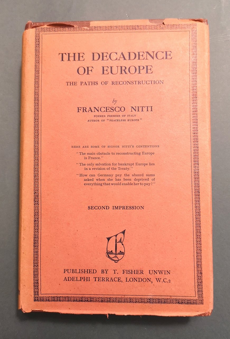 The decadence of Europe, the paths of reconstruction.&amp;nbsp;