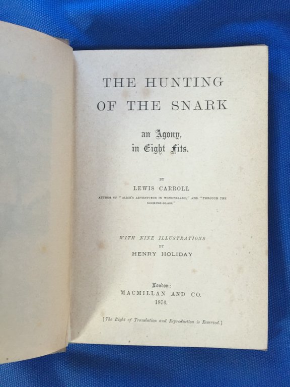 The Hunting of the Snark an Agony in Eight Fits. …