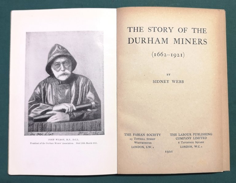 The Story of the Durham Miners (1662-1921).