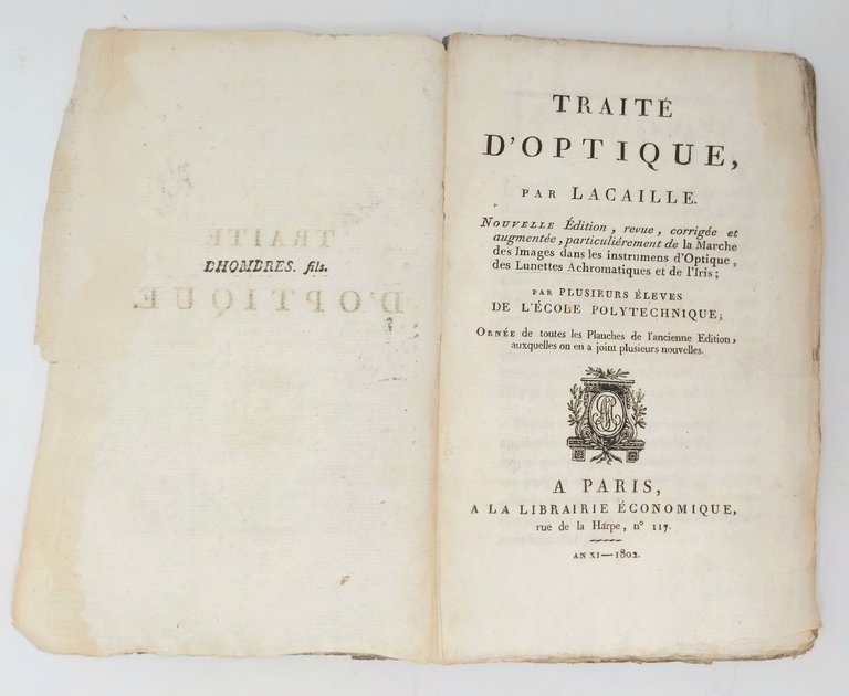 Trait&amp;eacute; d'optique. Nouvelle &amp;eacute;dition, revue, corrig&amp;eacute;e et augment&amp;eacute;e, particuli&amp;egrave;rement de …
