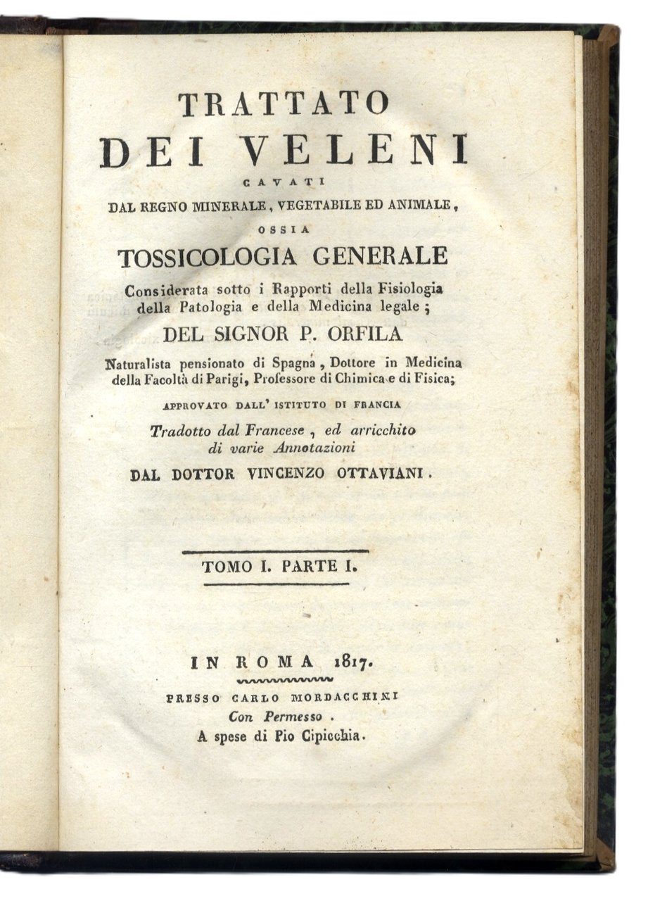 Trattato dei veleni cavati dal Regno minerale, vegetabile ed animale, …