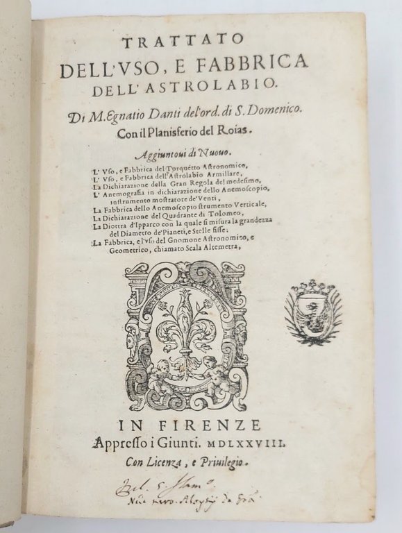 Trattato dell'Uso, e Fabbrica dell'Astrolabio. Con il Planisferio del Roias …