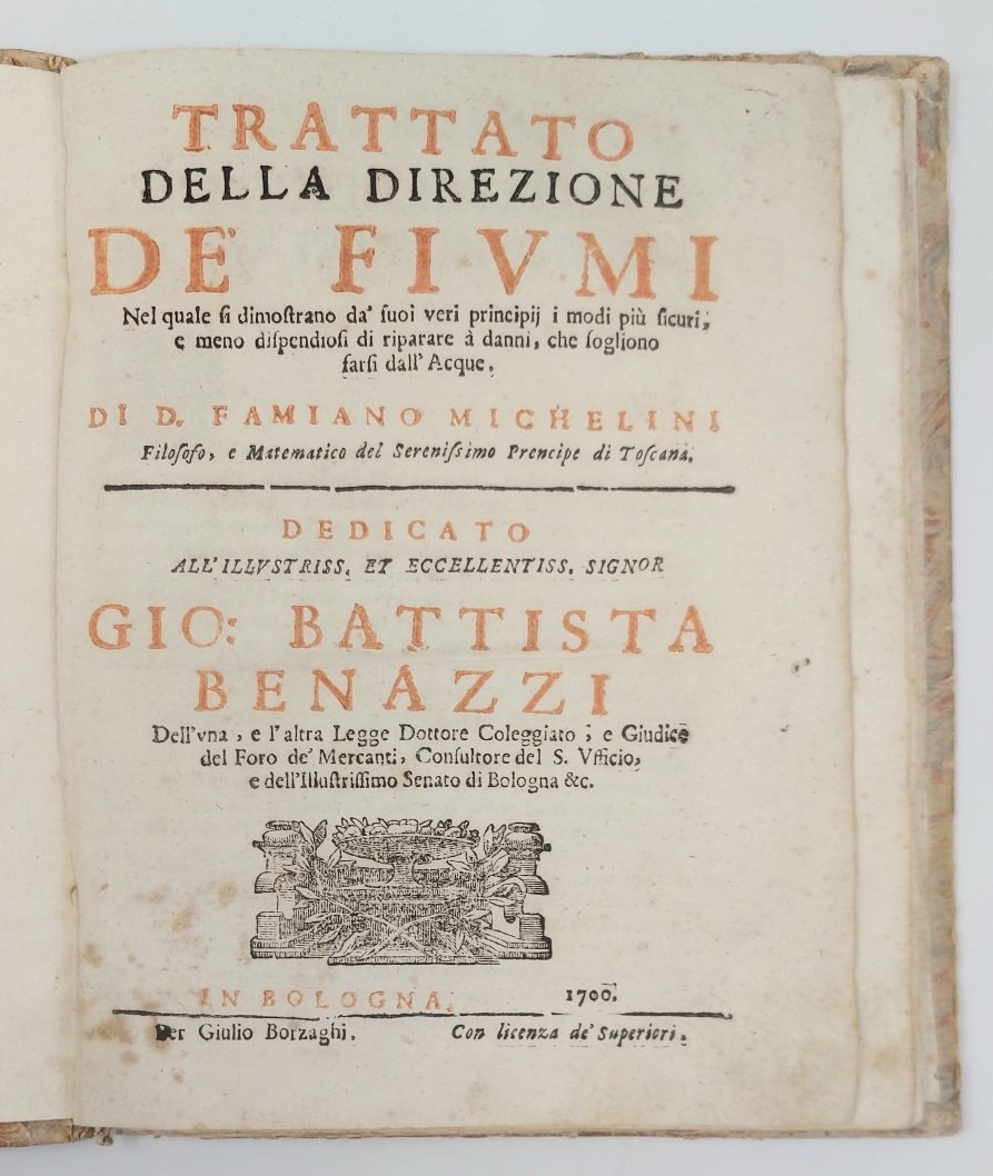 Trattato della Direzione de' Fiumi&amp;nbsp;nel quale si dimostrano da' suoi …