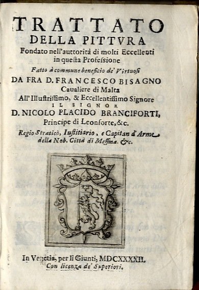 Trattato della Pittura fondato nell'autorità di molti Eccellenti in questa …