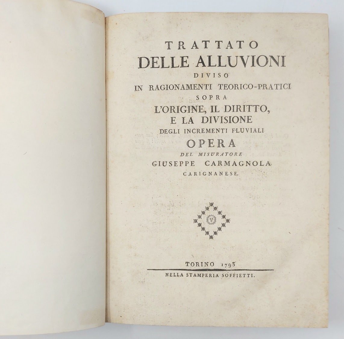 Trattato delle Alluvioni. Diviso in ragionamenti teorico-pratici sopra l'origine, Il …
