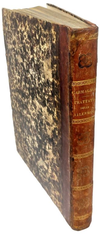 Trattato delle Alluvioni. Diviso in ragionamenti teorico-pratici sopra l'origine, Il …