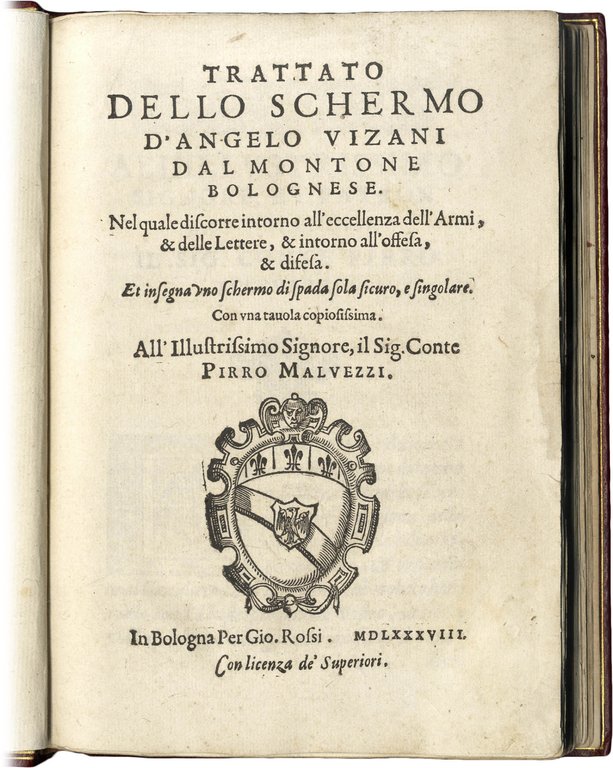 Trattato dello Schermo... nel quale si discorre intorno all'eccelenza dell'Armi, …