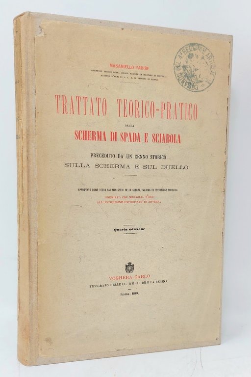 Trattato teorico-pratico della scherma di spada e sciabola,&amp;nbsp;preceduto da un …