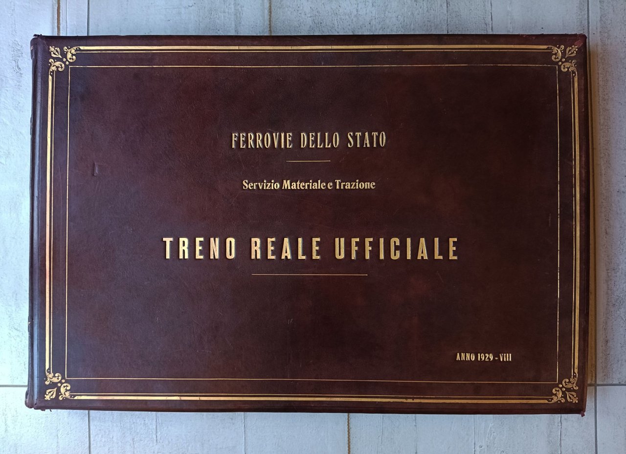 TRENO REALE UFFICIALE (Con:) - LOCOMOTIVE elettriche ed a vapore …