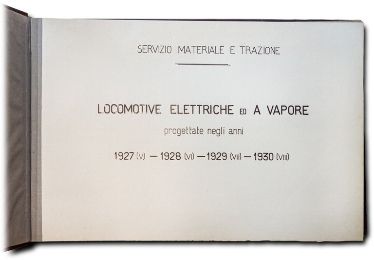 TRENO REALE UFFICIALE (Con:) - LOCOMOTIVE elettriche ed a vapore …