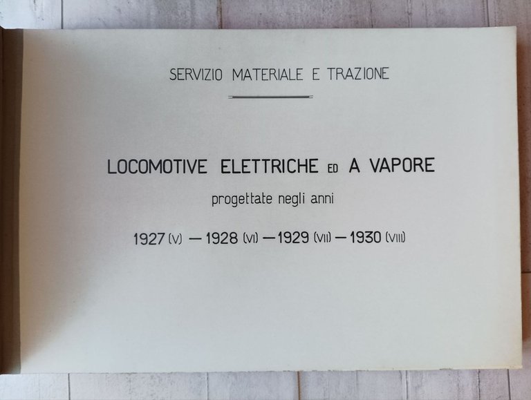 TRENO REALE UFFICIALE (Con:) - LOCOMOTIVE elettriche ed a vapore …