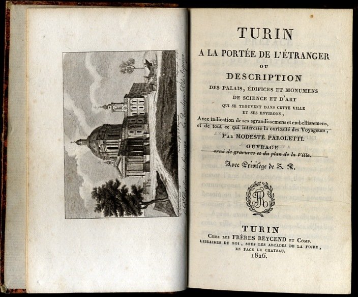 Turin &amp;agrave; la Port&amp;eacute;e de l'Etranger ou Description des palais, …