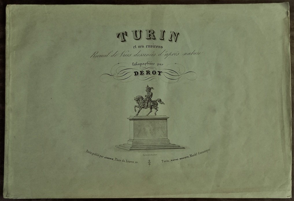 Turin et ses environs. Recueil de Vues dessin&amp;eacute;es d'apr&amp;egrave;s nature. …
