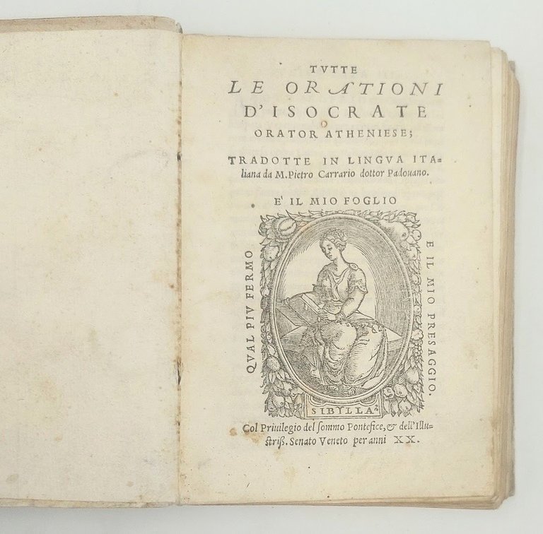 Tutte le Orationi d&amp;rsquo;Isocrate orator Atheniese, tradottte in lingua italiana …