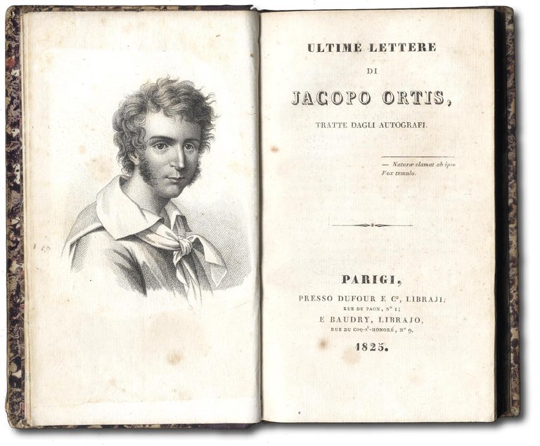 Ultime lettere di Jacopo Ortis, tratte dagli autografi.