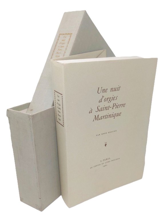 Une nuit d'orgies à Saint-Pierre Martinique.