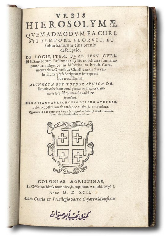 Urbis Hierosolymae quemadmodum ea Christi tempore floruit, et suburbanorum eius …