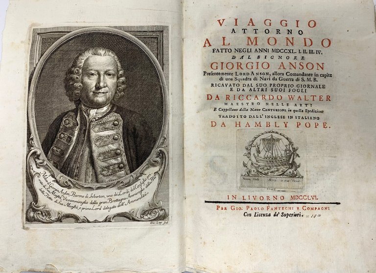 Viaggio Attorno al Mondo fatto negli Anni MDCCXL. I. II. …