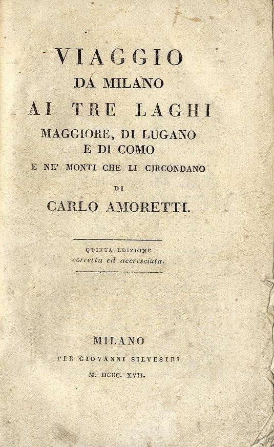 Viaggio da Milano ai tre laghi Maggiore, di Lugano e …