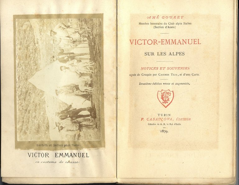 Victor-Emmanuel sur les Alpes. Notices et souvenirs