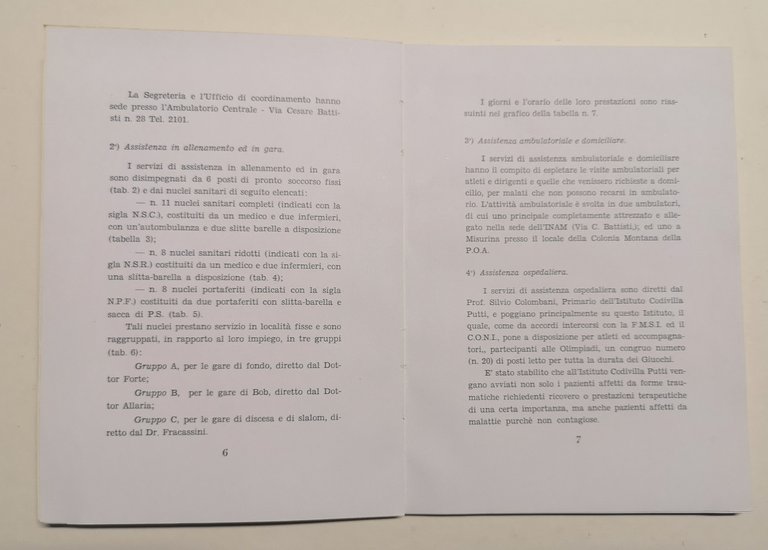 VII GIUOCHI OLIMPICI INVERNALI. Comitato organizzatore, Commissione Sanitaria, Schema del …