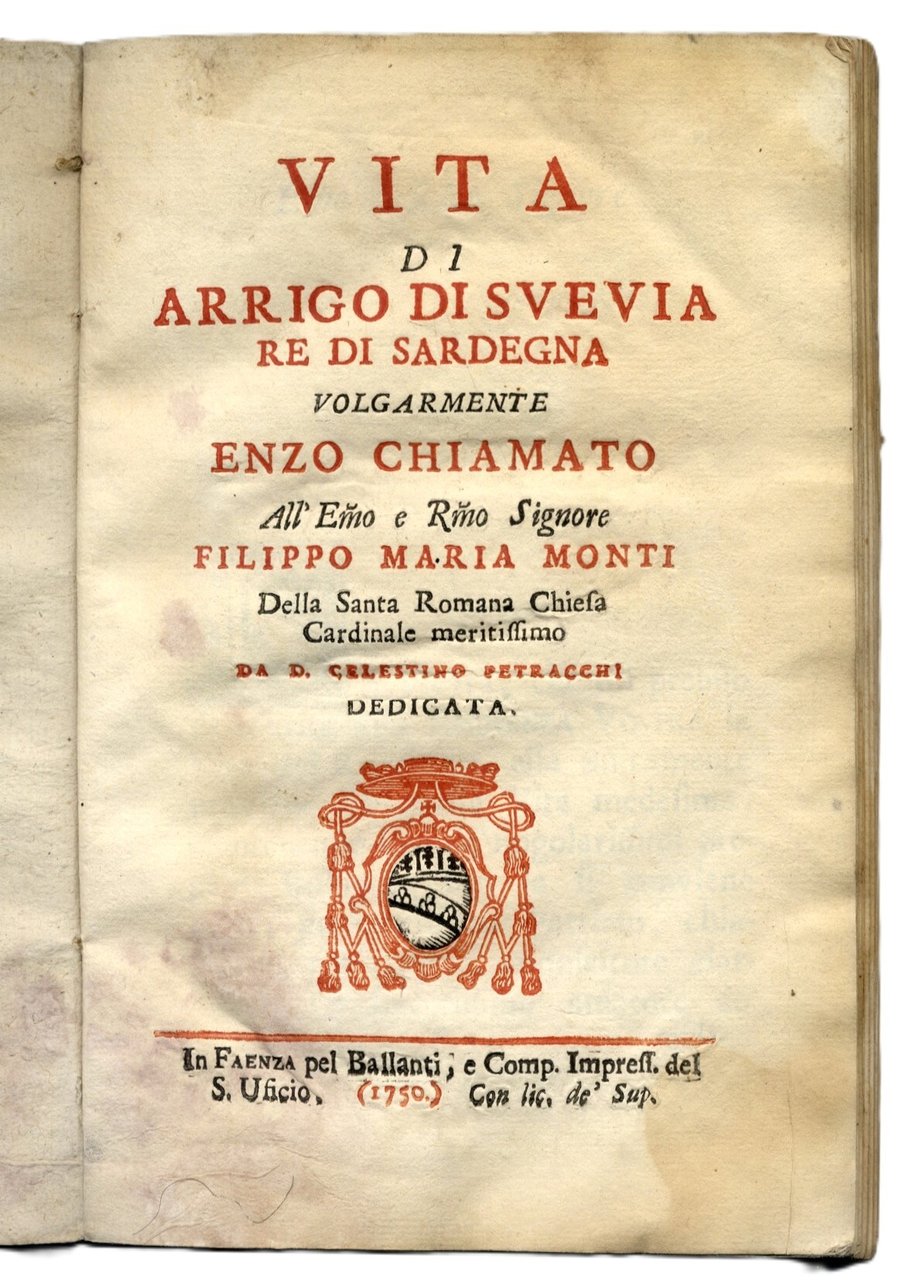 Vita di Arrigo di Svevia re di Sardegna volgarmente Enzo …