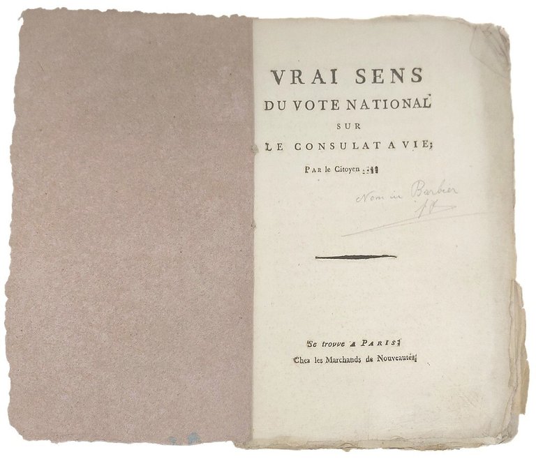 Vrai Sens du vote national sur le Consulat &amp;agrave; vie. …