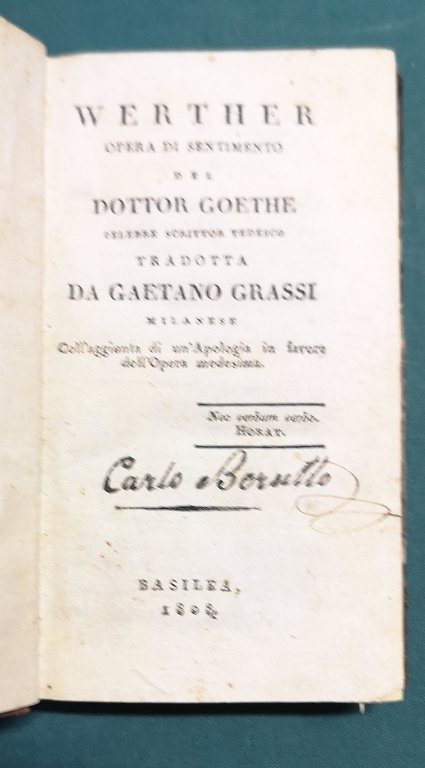 Werther. Opera di sentimento del dottor Goethe celebre scrittore tedesco. …