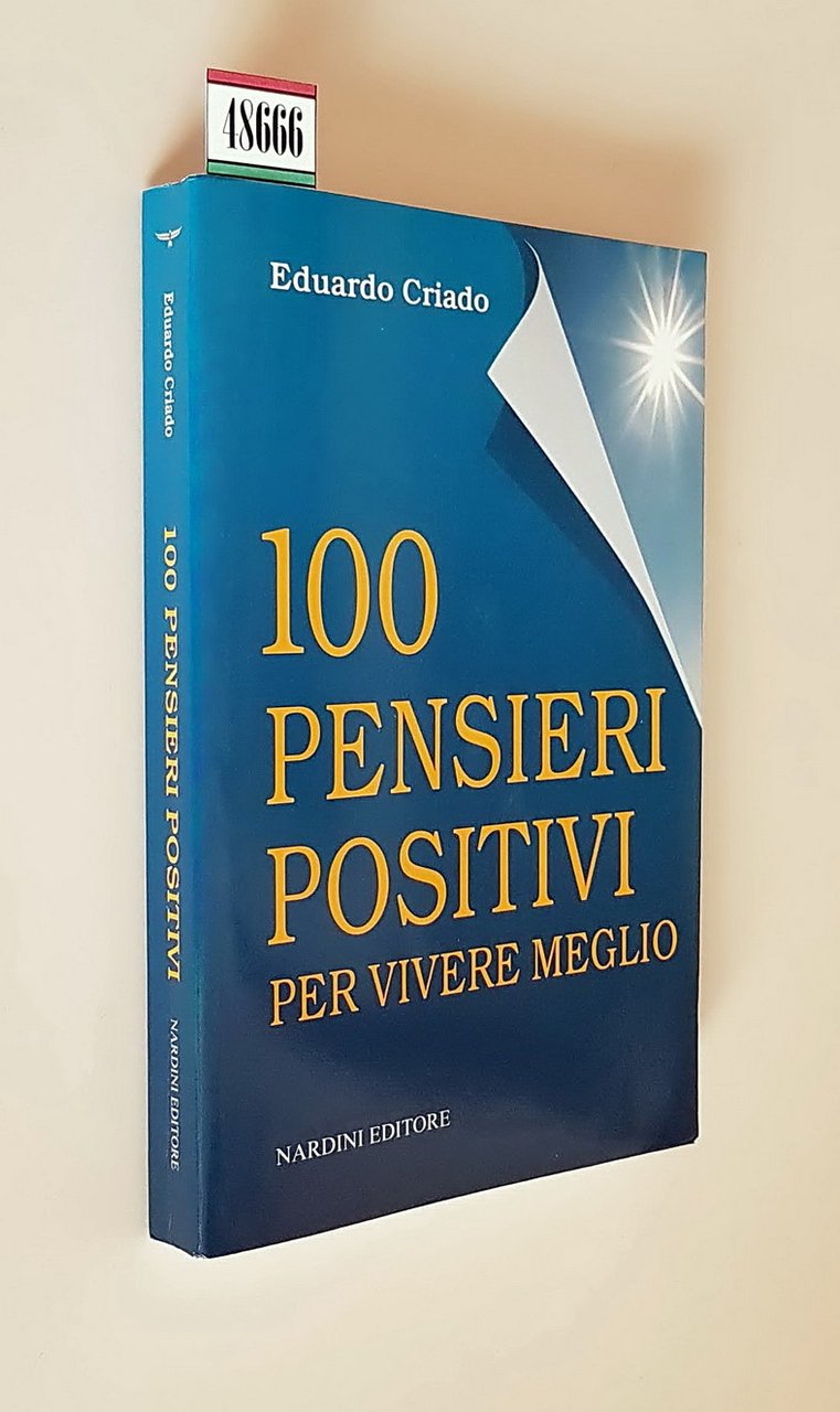 100 PENSIERI POSITIVI per vivere meglio