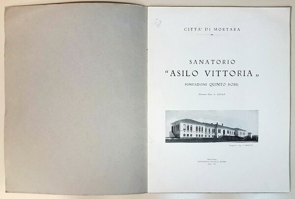 SANATORIO ASILO VITTORIA - Fondazione QUINTO BOSSI (Direttore Dott. A. …