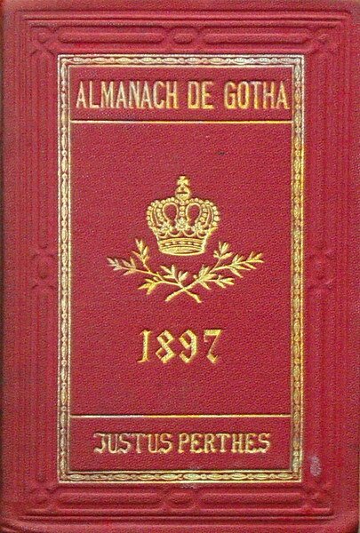 ALMANACH DE GOTHA - ANNUAIRE GENEALOGIQUE, DIPLOMATIQUE ET STATISTIQUE 1897