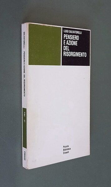 PENSIERO E AZIONE DEL RISORGIMENTO ITALIANO