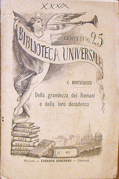 DELLA GRANDEZZA DEI ROMANI E DELLA LORO DECADENZA