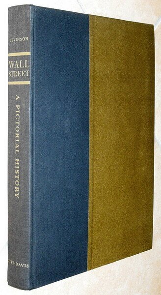WALL STREET A PICTORIAL HISTORY