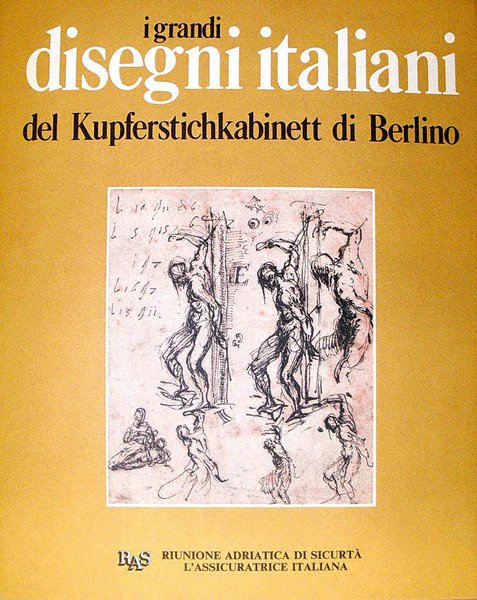 I GRANDI DISEGNI ITALIANI del Kupferstichkabinett di Berlino