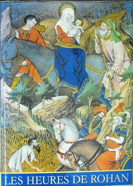LES HEURES DE ROHAN - Paris - Bibliothéque nationale (manuscrit …