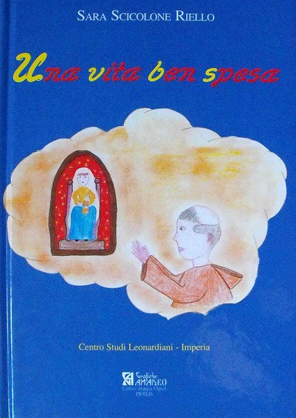 UNA VITA BEN SPESA - Piccola Biografia Leonardiana