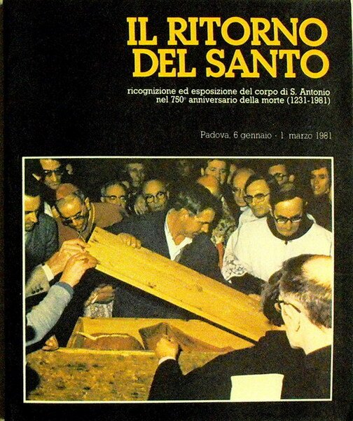 IL RITORNO DEL SANTO - Ricognizione ed esposizione del corpo …