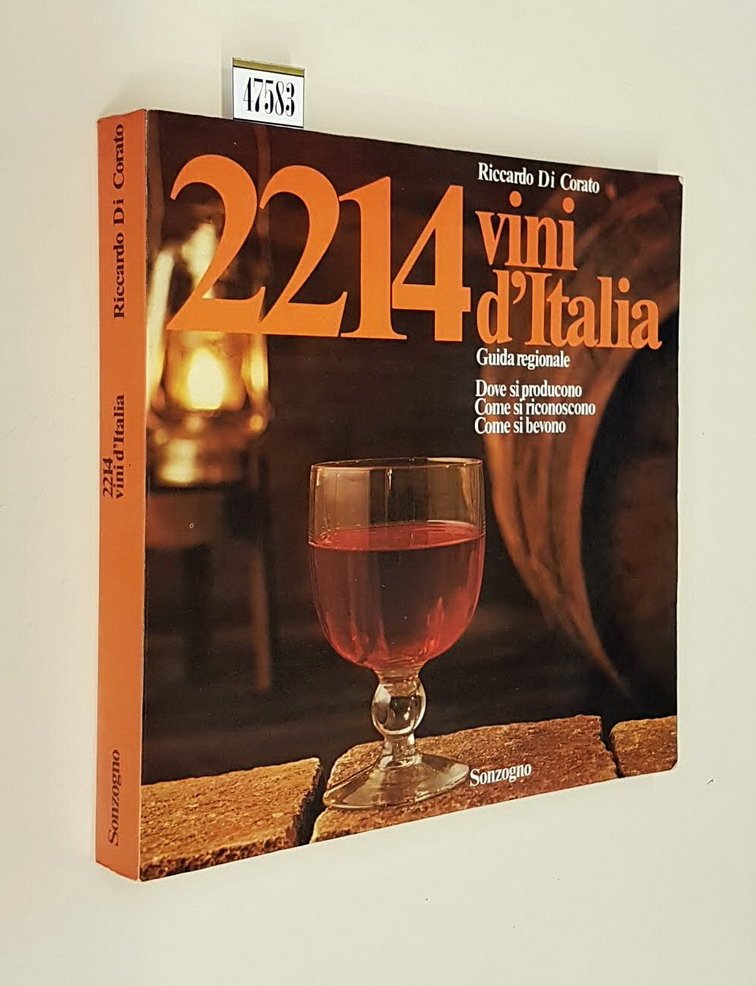 2214 VINI D'ITALIA - Guida regionale - Dove si producono, …