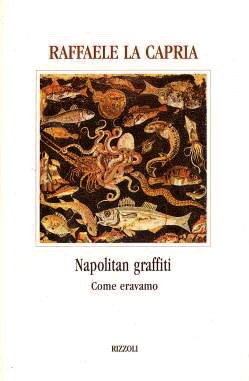 NAPOLITAN GRAFFITI - Come eravamo