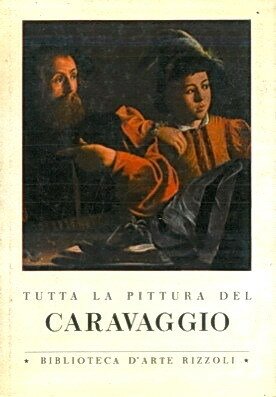Tutta la pittura del CARAVAGGIO