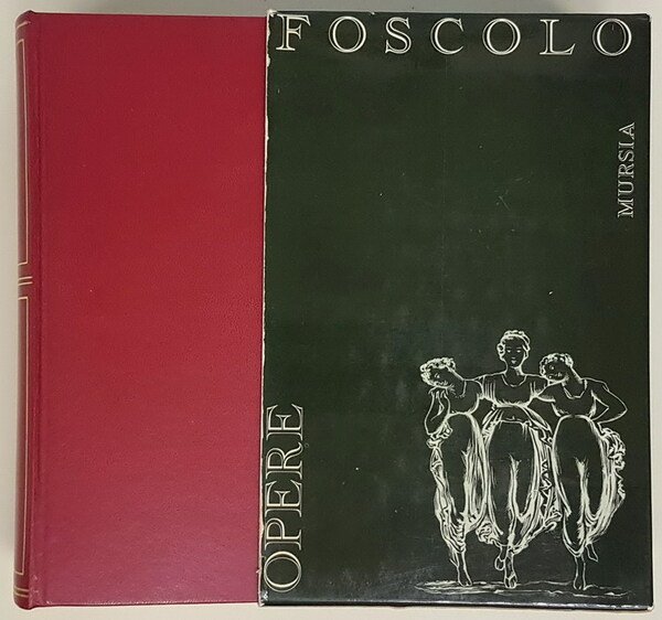 OPERE di UGO FOSCOLO a cura di Mario Puppo