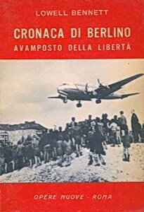 CRONACA DI BERLINO avamposto della libertÃ