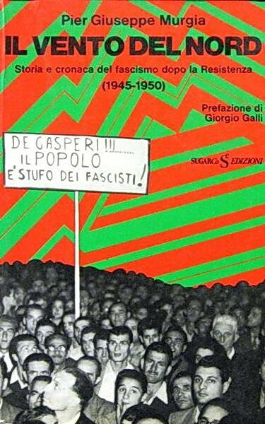 IL VENTO DEL NORD - Storia e cronaca del fascismo …