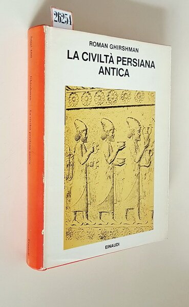 LA CIVILTA' PERSIANA ANTICA